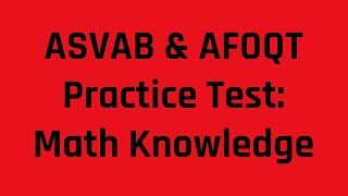 Grammar Heros ASVAB amp AFOQT Practice Test The Mathematics Knowledge Subtest Free ASVAB Tutoring [upl. by Lindon]