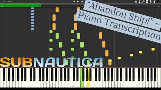 quotAbandon Shipquot from Subnautica  Piano Transcription [upl. by Adora]