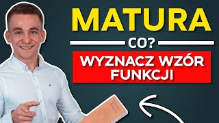 Wyznacz wzór funkcji JAK Matura w 7 dni [upl. by Leta]