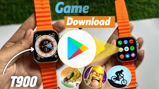 😍T900 ultra smartwatch games download  T900 ultra smart watch me game kaise download kare  T900 [upl. by Efthim]