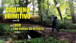 Il cammino che ti CAMBIA  Cammino Primitivo ep10 [upl. by Eselehs]