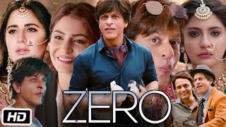 Zero Full HD Movie  Shah Rukh Khan  Anushka Sharma  Katrina Kaif  OTT Explanation [upl. by Selwyn422]