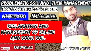 Reclamation and Management of Saline and Sodic Soil  Problematic Soil and their Management  L5amp6 [upl. by Chet987]