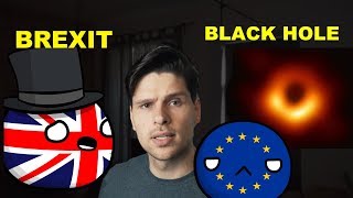 Black Hole first image  Brexit continues [upl. by Allerbag732]