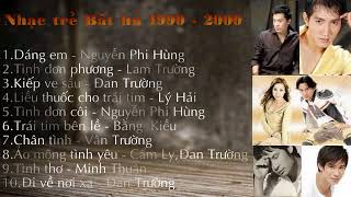 Những ca khúc nhạc trẻ hay nhất 1990 2000 [upl. by Aiciled271]