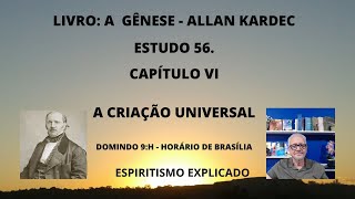 LIVRO A GÊNESE  ALLAN KARDEC  ESTUDO 56 [upl. by Frankel]