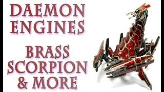 Warhammer 40k Lore  Brass Scorpion amp More Daemon Engines [upl. by Jyoti831]