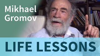 Mikhael Gromov  Life Lessons [upl. by Ojela893]