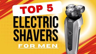 Top 5 Electric Shavers  For Men [upl. by Elsi]