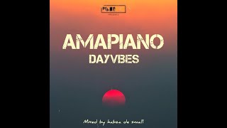 Amapiano DayVibes Mixed by KABZA DE SMALL [upl. by Allerus583]