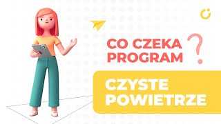 ToBędzieCiepłyDom  Co czeka Program Czyste Powietrze w 2025 roku [upl. by Acissev]