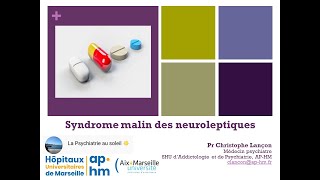 Syndrome malin des neuroleptiques  Pr Christophe LANÇON [upl. by Brace]