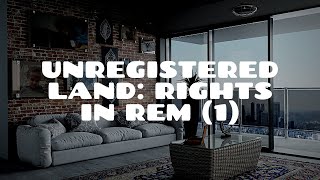 Unregistered Land Effect of Rights in Rem Part 1  Land Law [upl. by Enitsirt]