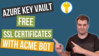 Free Automated SSL Certificates in Azure KeyVault with ACME Bot [upl. by O'Shee]