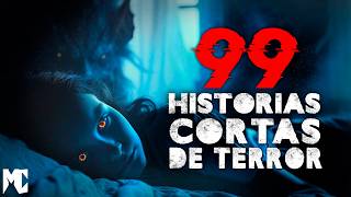 99 Historias Cortas de Terror Mas de 4 Horas de historias de terror cortas  MundoCreepy [upl. by Eimmij]