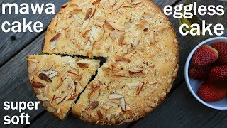 Eggless Mawa Cake Recipe I Sponge cake I Easy and Instant Mawa Cake without Oven I Parsi Mawa Cake [upl. by Denison507]