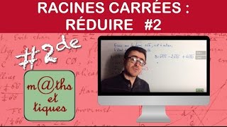 Réduire les racines carrées 2  Seconde [upl. by Honniball565]