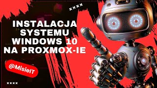 Instalacja krok po kroku systemu Windows 10 na Proxmox 8 Wykorzystaj możliwości wirtualizacji [upl. by Nevuer]