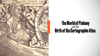 The World of Ptolemy and the Birth of the Cartographic Atlas [upl. by Nickles123]