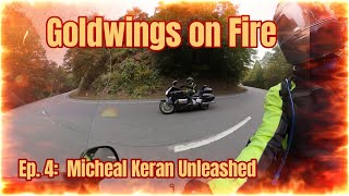 Goldwings on Fire Pt 4 Micheal Keran Unleashed [upl. by Hodges]