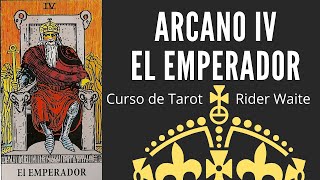 ARCANO IV EL EMPERADOR  Curso de Tarot online gratuito Rider Waite Smith [upl. by Sirtemed669]