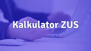 Kalkulator ZUS  jak obliczyć wysokość składki [upl. by Onek]