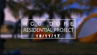 RCC DOFE RESIDENTIAL PROJECT 2017 [upl. by Nawad97]