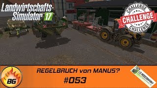 LS17  CHALLENGE Stappenbach 053  REGELBRUCH von MANUS  Lets Play HD [upl. by Spence302]