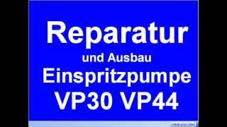 Ausbau Reparatur Einspritzpumpe Steuergerät VP30 VP44 Bosch Überholung Audi BMW Opel Ford Focus VW [upl. by Eelan329]