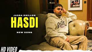 Hasdi  Jassa Dhillon New Song  Bombaa Album  New Punjabi Songs [upl. by Lativa]