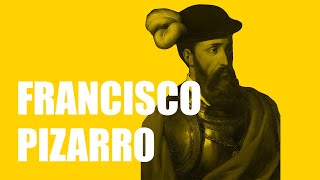 Francisco Pizarro Biography [upl. by Brew]