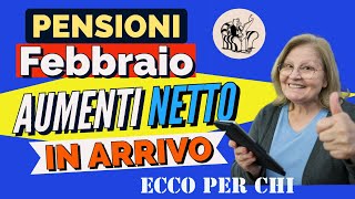 PENSIONI FEBBRAIO ❗️👉ARRIVANO GLI AUMENTI DEL NETTO 📊 Ecco per chi 🔴 [upl. by Karlis]