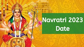 Navratri 2023 Date  When is Navratri 2023 Date  Happy Navratri 2023 Wishes [upl. by Naerol]