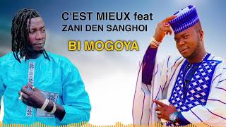 cest mieux feat Zani den sanghoï titre Bi mogoya 2024 [upl. by Ahsii]