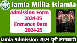 Jamia Admission Form 2024 Jamia Entrance date 2024 Jamia School UG PG Diploma admission 2024 Form [upl. by Anitsuj]