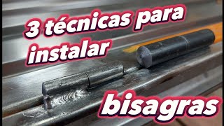 como INSTALAR bisagras en PUERTA metálica tres técnicastercera parte [upl. by Llertak]