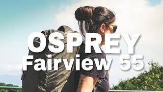 Osprey Fairview 55 Travel Pack [upl. by Dickenson]