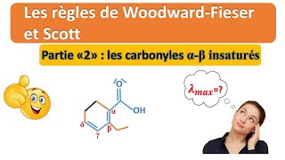 spectroscopie uvvis 8  règles de WoodwardFieser et Scottcas des carbonyles alphabéta insaturés [upl. by Lomaj595]