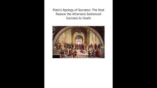 Plato’s Apology of Socrates the Real Reason the Athenians Sentenced Socrates to Death [upl. by Blumenthal496]