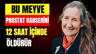 ✅ Sadece 1 Meyve PROSTAT BÜYÜMESİNİ Azaltıyor  Dr Barbara Oneill [upl. by Hedaza]