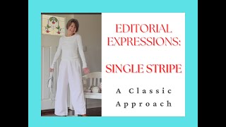 EDITORIAL EXPRESSIONS Single Stripe [upl. by Yssim]