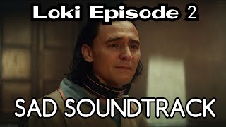 Loki Episode 2 Sad SoundtrackSong  Loki 1x02 Sad Soundtrack [upl. by Ravid]