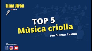 Las 5 mejores canciones criollas del Perú  Lima Jirón [upl. by Nomzed24]