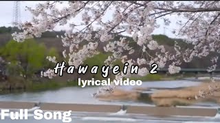 Hawayein 2  new Hindi song  itzssaif [upl. by Adiraf900]