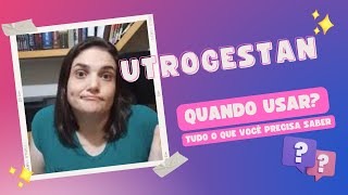 Para que serve Utrogestan e quando tomar utrogestan utrogestan [upl. by Oiramej]