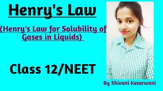 Henrys law  Henrys law for solubility of gases in liquids Class 12NEET [upl. by Humberto30]