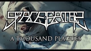 Space Eater  A Thousand Plagues Official Video [upl. by Starr57]