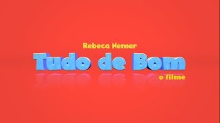 TUDO DE BOM quotO FILMEquot  REBECA NEMER LIBRAS [upl. by Ahsenal]