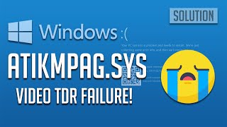 FIX VIDEO TDR FAILURE atikmpagsys Blue Screen While Playing Videos Windows 10 [upl. by Amalee]