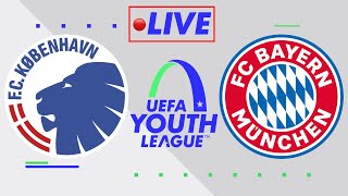 🔴 LIVE FC COPENHAGEN VS FC BAYERN MÜNCHEN  UEFA YOUTH LEAGUE GROUP STAGE MATCHDAY 2 [upl. by Annadiane512]